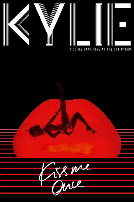 Kylie Minogue: Kiss Me Once - Live at the SSE Hydro